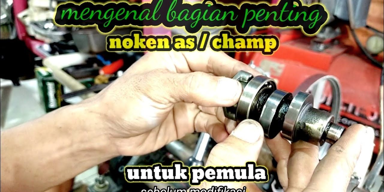 Noken As Motor: Panduan Lengkap Untuk Mesin 4-Tak