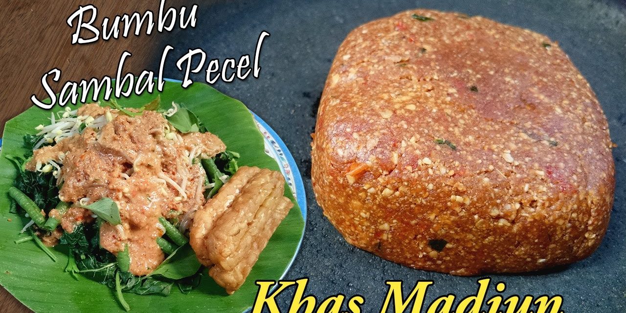 Resep Sambel Pecel Madiun Versi Sehat Untuk Keluarga