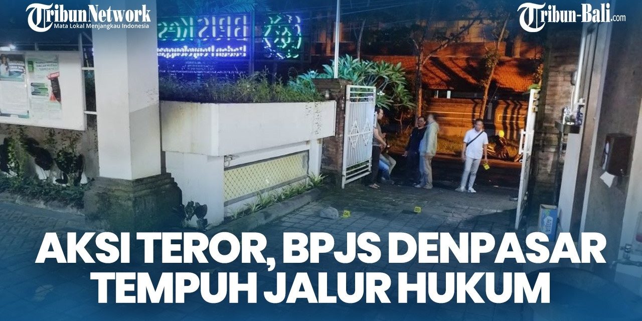 Teror OTK Di BPJS Denpasar, Spanduk Dan Batu Berserakan