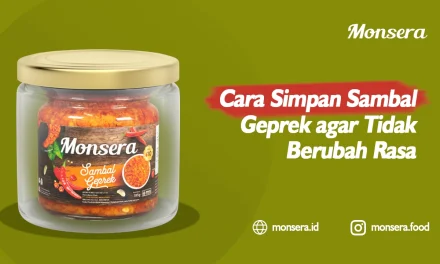 Cara Efektif Menyimpan Sambal Geprek Agar Tidak Cepat Rusak