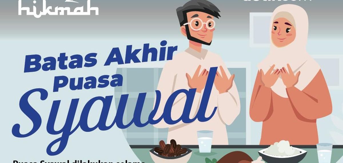 Batas Akhir Puasa Syawal