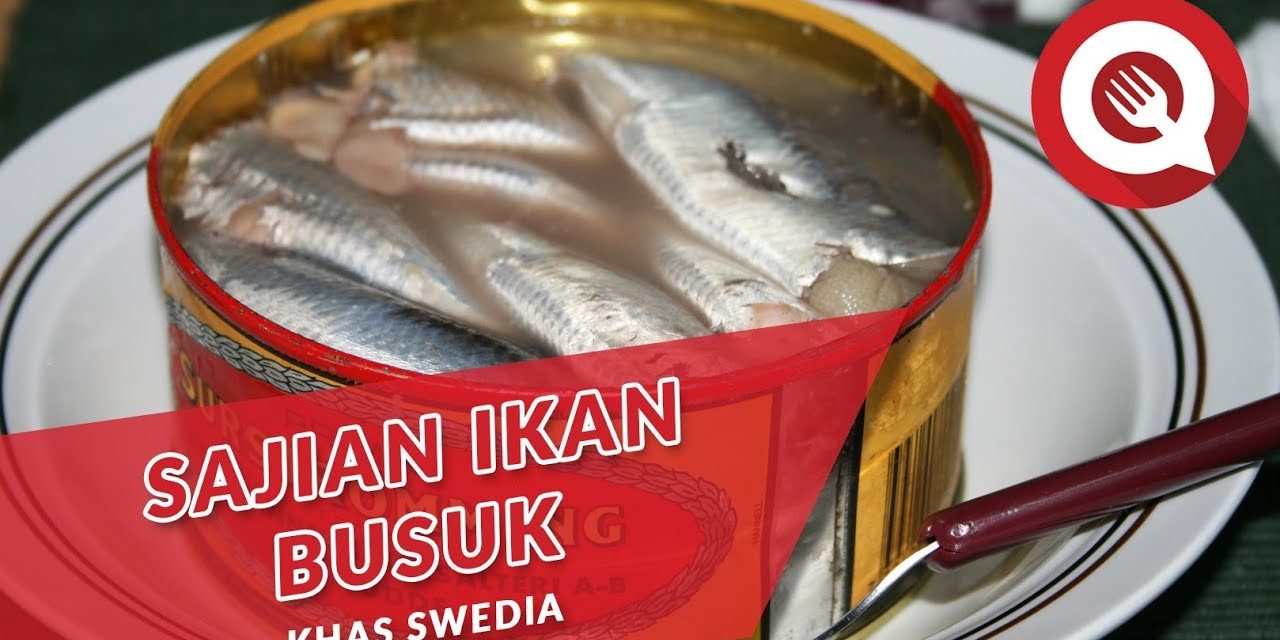Ikan Fermentasi Dengan Aroma Tajam Dari Swedia, Mau Coba?