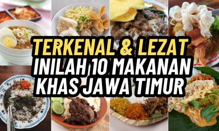Kuliner Jawa Timur Punya Rasa Yang Khas Dan Menjadi Favorit
