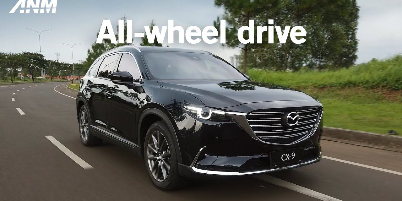 Mobil Mazda CX9 Tampilan Elegan Idaman Para Anak Muda